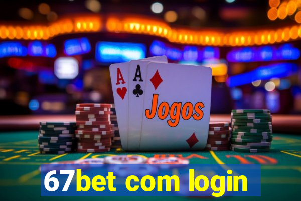 67bet com login